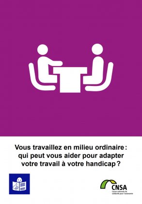 Vous travaillez en milieu ordinaire: qui peut vous aider pour adapter votre travail  votre handicap ?